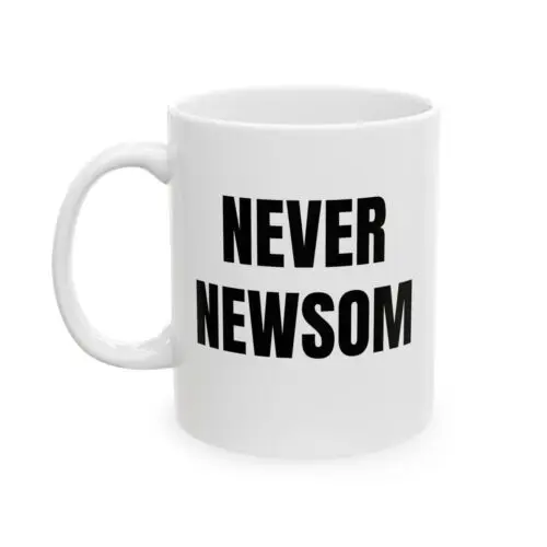 

NEVER NEWSOM Gavin Newsom Coffee Mug White 11oz.