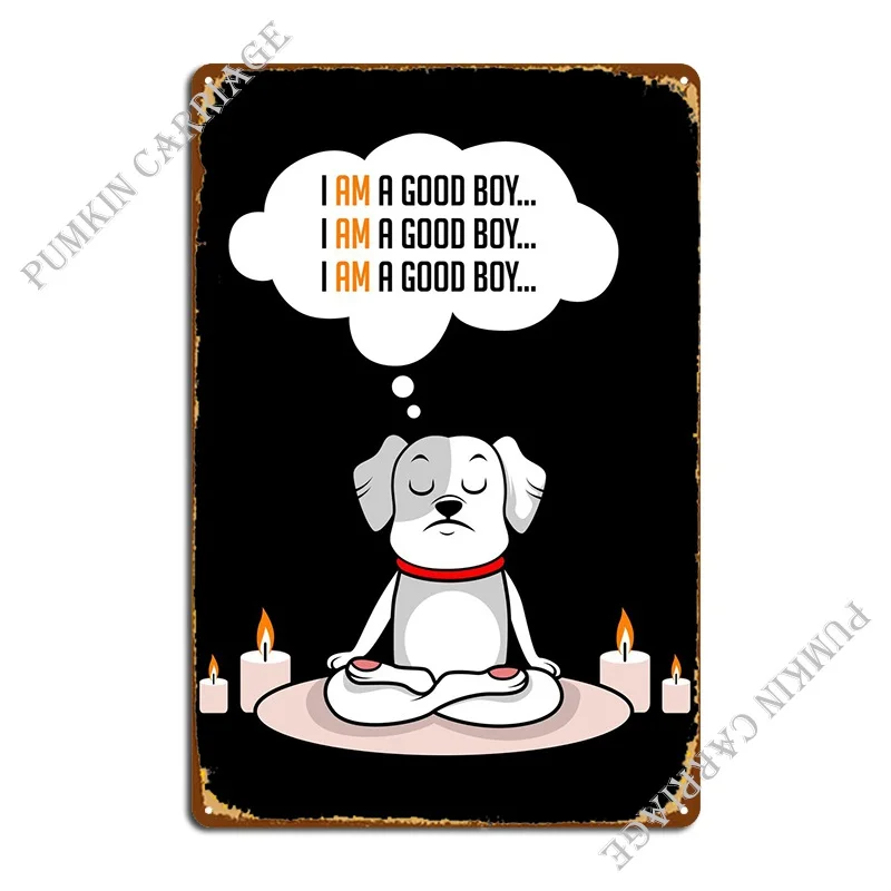 Dog Good Boy Dog Lover Gif Metal Signs Create Painting Custom Club Tin Sign Poster