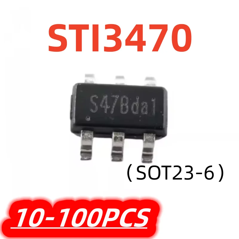 10-100Pcs/lot STI3470 S47**** SOT23-6 100% New Chipset