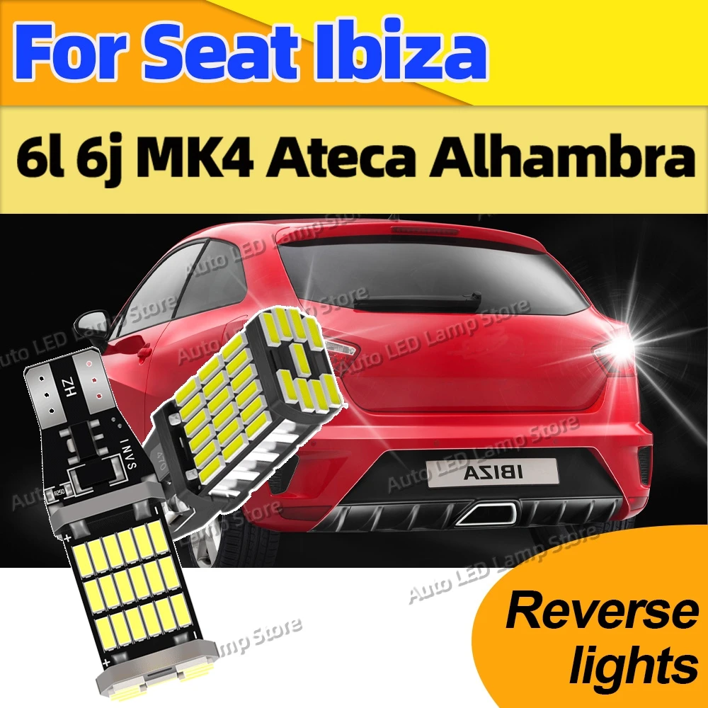 

2Pcs W16W T15 Led Canbus Reverse Light Car Bulb Back Up Canbus Lamp 6000K For Seat Ibiza 6l 6j MK4 Ateca Alhambra