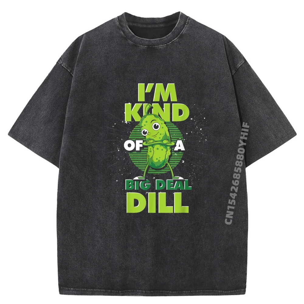 

Cucumber Lover Funny Pickle Giftscucumber Vegetable Im Kind Of A Big Dill Funny Pickle Mens Shirts Graphic Washed Tee