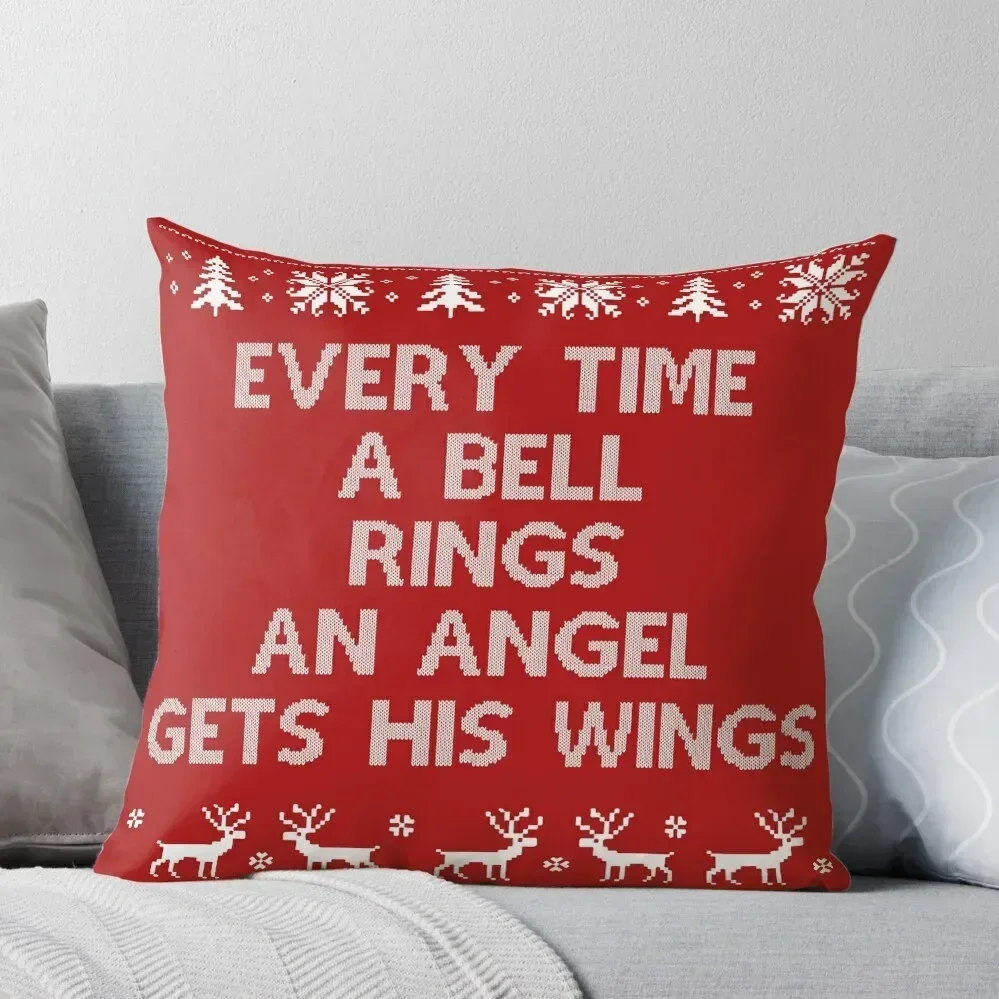 It's a Wonderful Life - Every Time the Bell Rings an Angel Gets His Wings Throw Pillow Sofa Cushions Bed pillowcases pillow