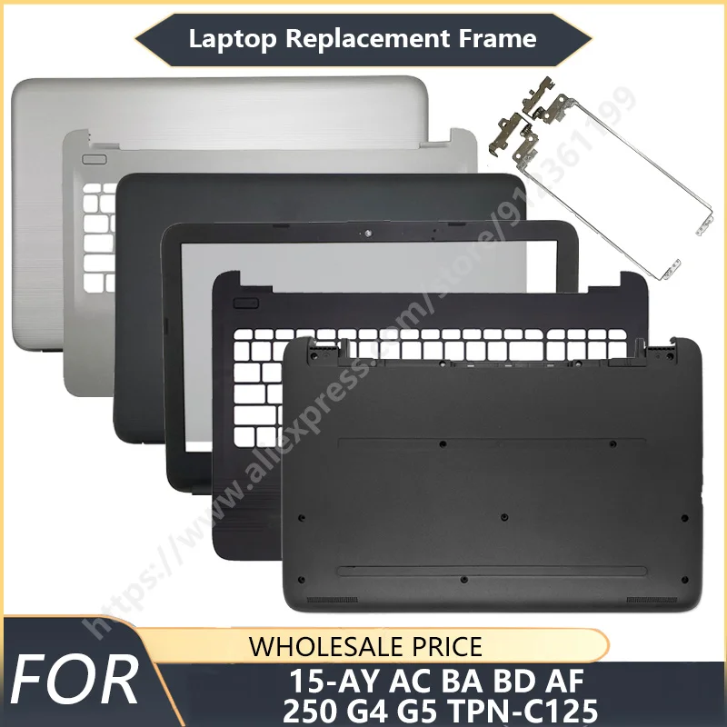 NEW For Pavilion 15-AY AC BA BD AF 250 G4 G5 TPN-C125 Laptop LCD Back Cover Front Bezel Palmrest Bottom Case Laptop Frames