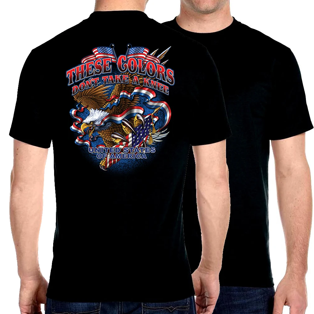 These Colors Don’t Take A Knee Eagle Military Biker Patriotic T-Shirt 100% Cotton O-Neck Short Sleeve Summer Casual Mens T-shirt