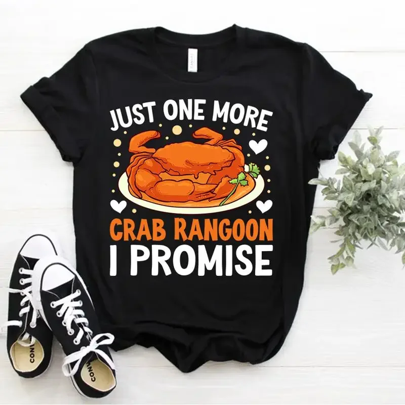 Crab Rangoon Wrappers Just One More Crab Rangoon I Promise T Shirt Size S 5xl