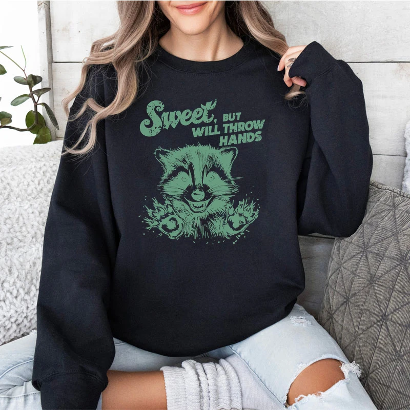 Casual Women Sweatshirts Raccoon Sweet But Will Throw Hands Print Sportswear Crew Neck Loose Female Tops Funny Animal Pullover