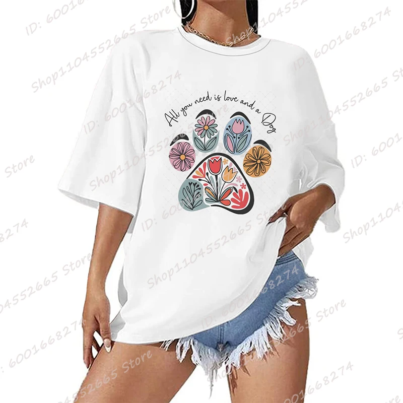 Camiseta de flores silvestres y pata de perro, todo lo que necesitas es amor y un perro, camiseta de verano para mujer, pantalón corto informal de manga corta con cuello redondo, Tops Overszied