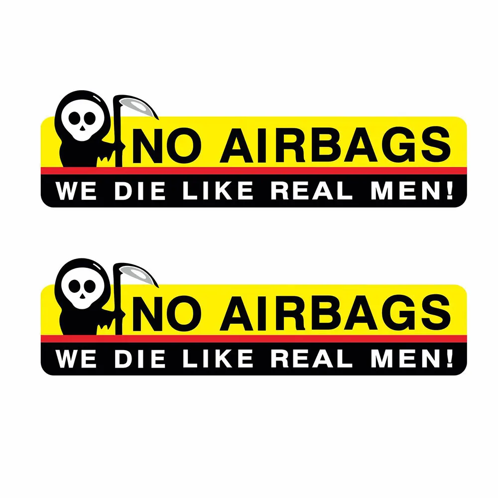 

NO AIRBAGS We Die Like Real Men Funny Motorcycle Auto Stickers Safety Warning Car Truck Decal Visor Window Graphic Waterproof
