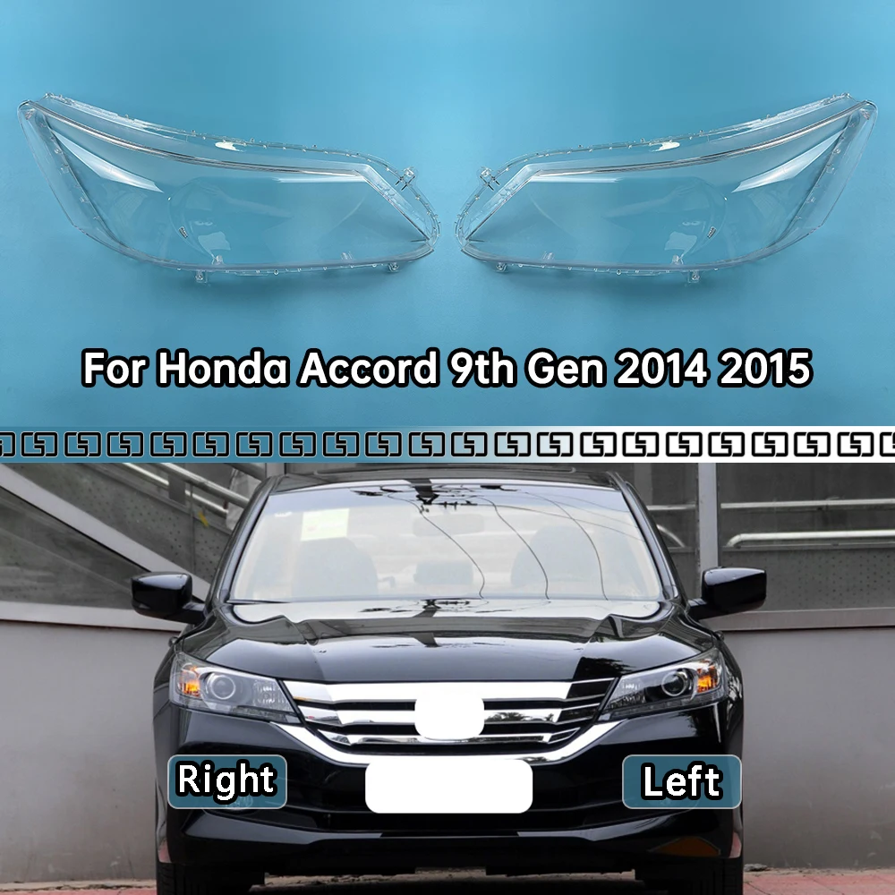 

Для Honda Accord 9 поколения 2014 2015 автомобильная передняя фара, крышка объектива, прозрачный корпус фары, прозрачный абажур, автомобильные аксессуары