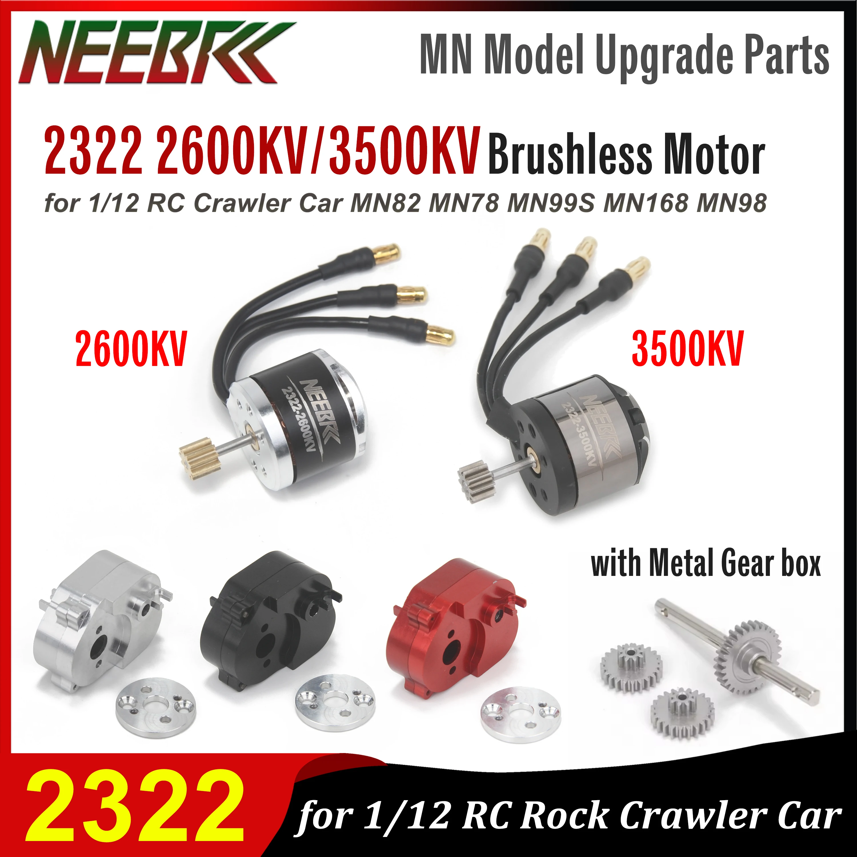 

NEEBRC 2322 2600KV 3500KV Outrunner Brushless Motor with Metal Gearbox for 1/12 RC Car Crawler MN82 MN99S MN168 MN78 Upgrade Kit