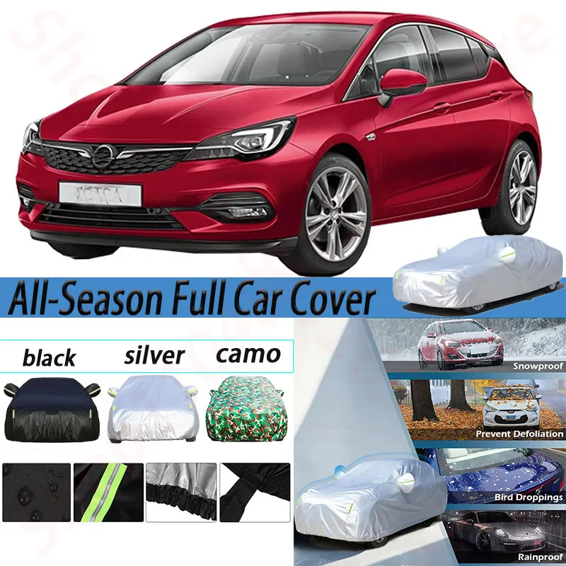 

Waterproof Car Covers For Opel Astra F G H J K L 1991-2023 Sun Shade Anti-UV Rain Snow Protection Auto Cover Dustproof