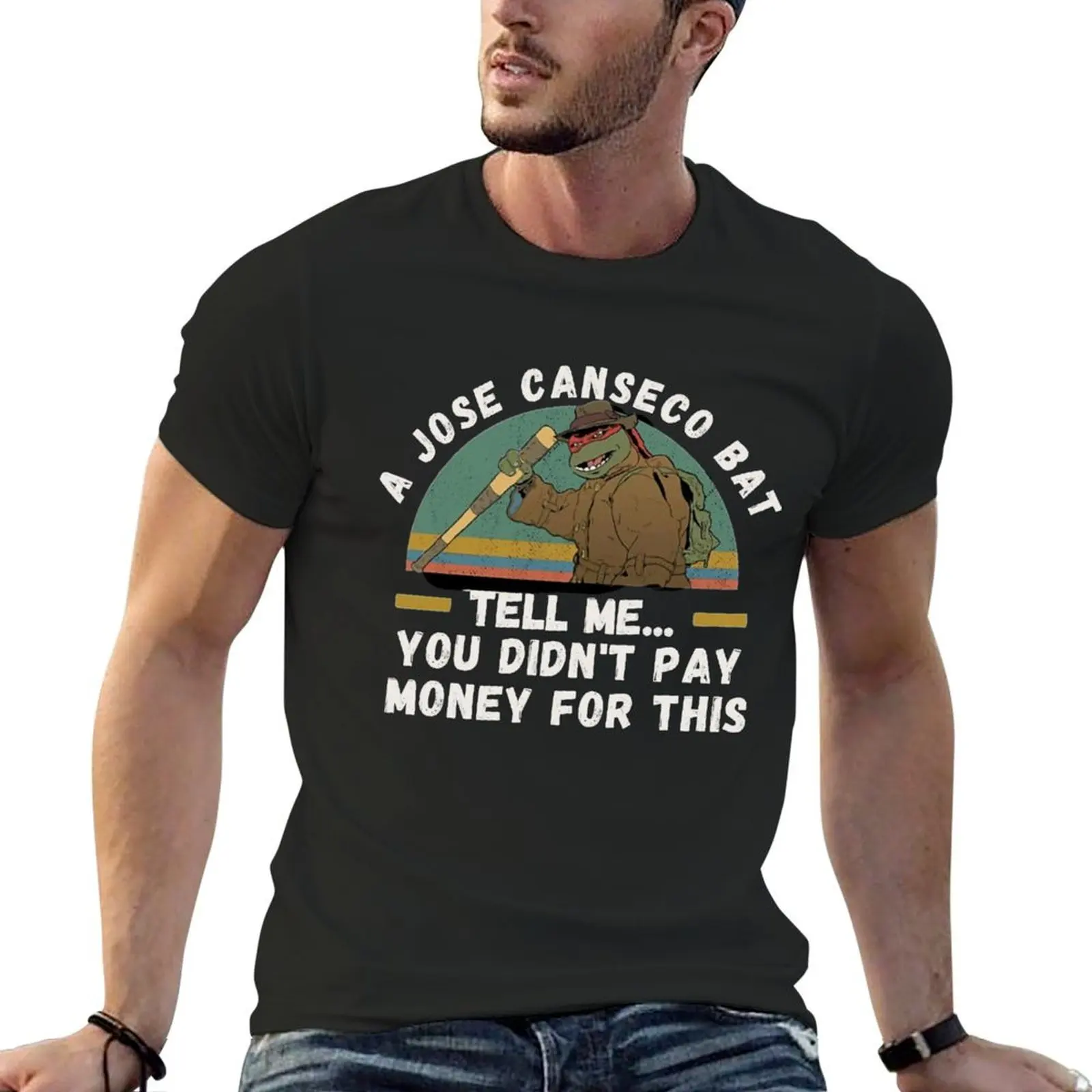 

a jose canseco bat tell me you didn't pay money for this T-Shirt plus size clothes tops summer clothes t shirts for men
