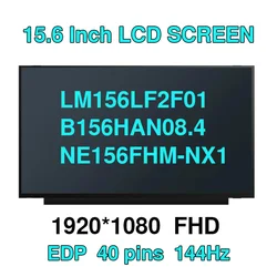 N156HRA-EA1 LM156LF2F03 LM156LF2F01 B156HAN08.4 NE156FHM-NX1 NV156FHM-NX3 15.6