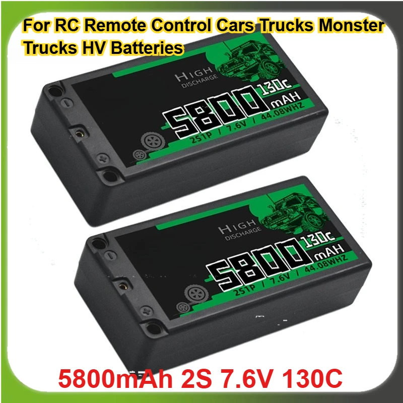 

5800mAh 2S 7.6V 130C Rechargeable LiPo Battery for RC Remote Control Cars Trucks Monster Trucks HV Batteries
