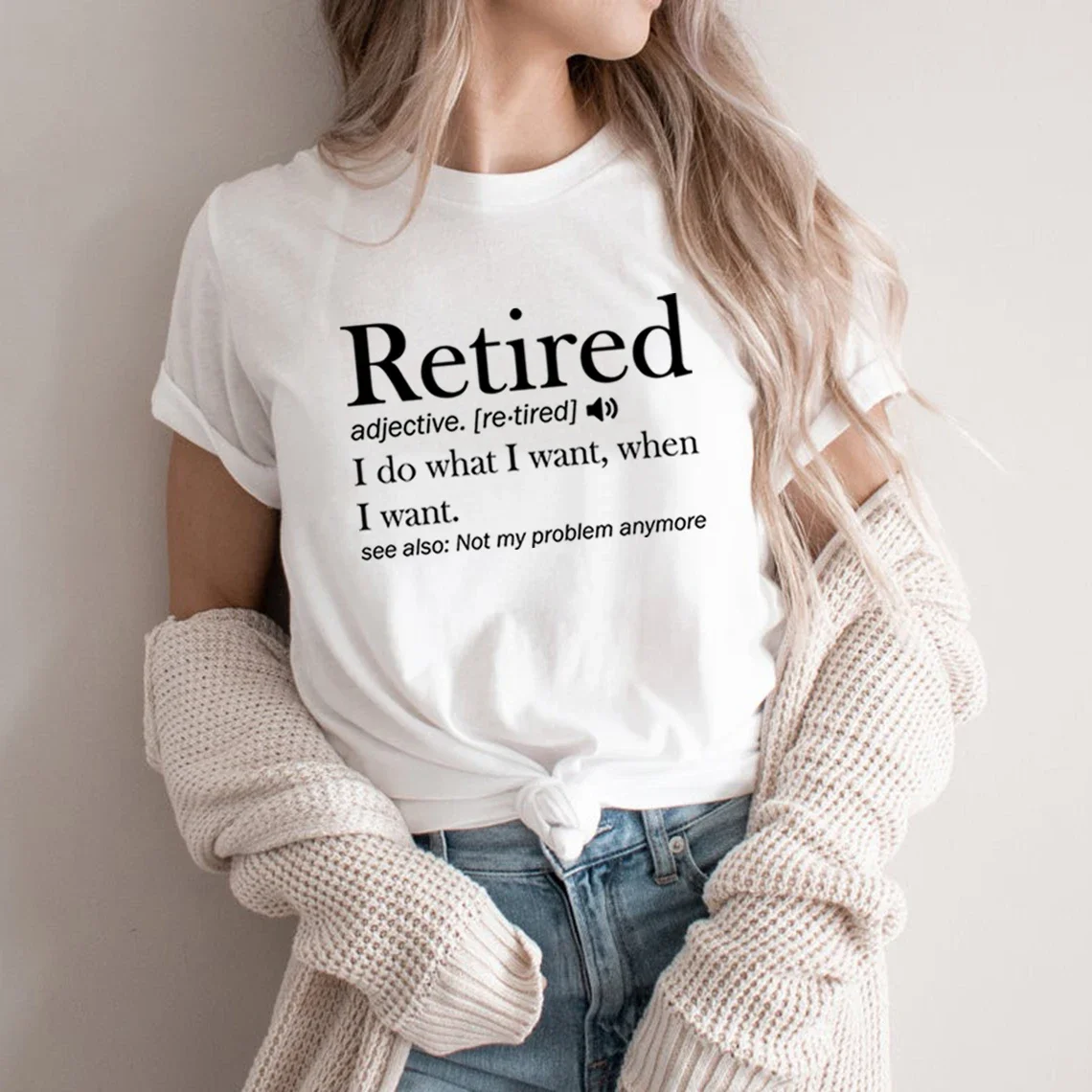 T-shirt graphique à manches courtes pour femmes, T-shirt drôle, définition à la retraite, je fais ce que je veux quand je veux