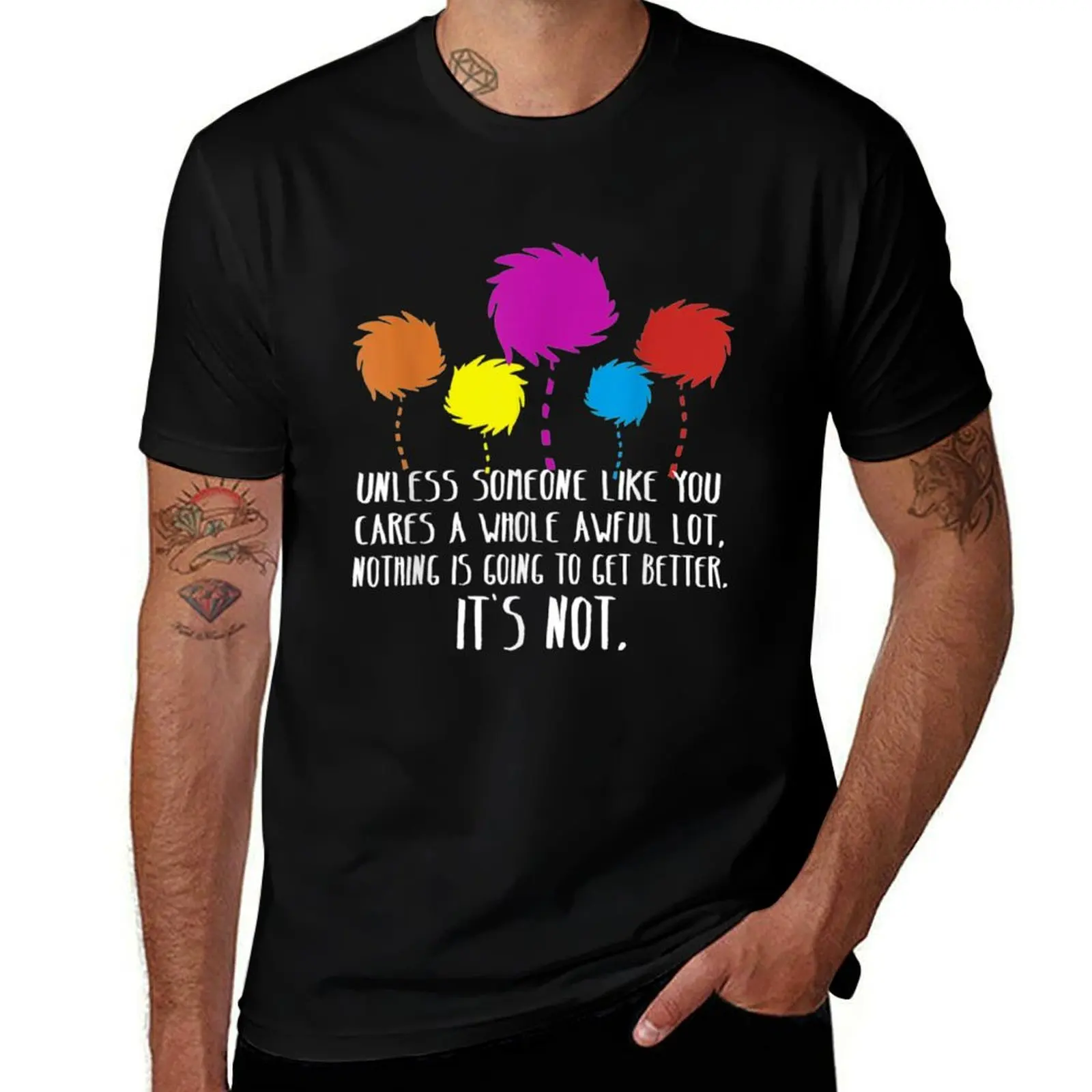 Unless Someone Like You Cares A Whole Awful Lot T-Shirt Large Size Basic Casual T-Shirt