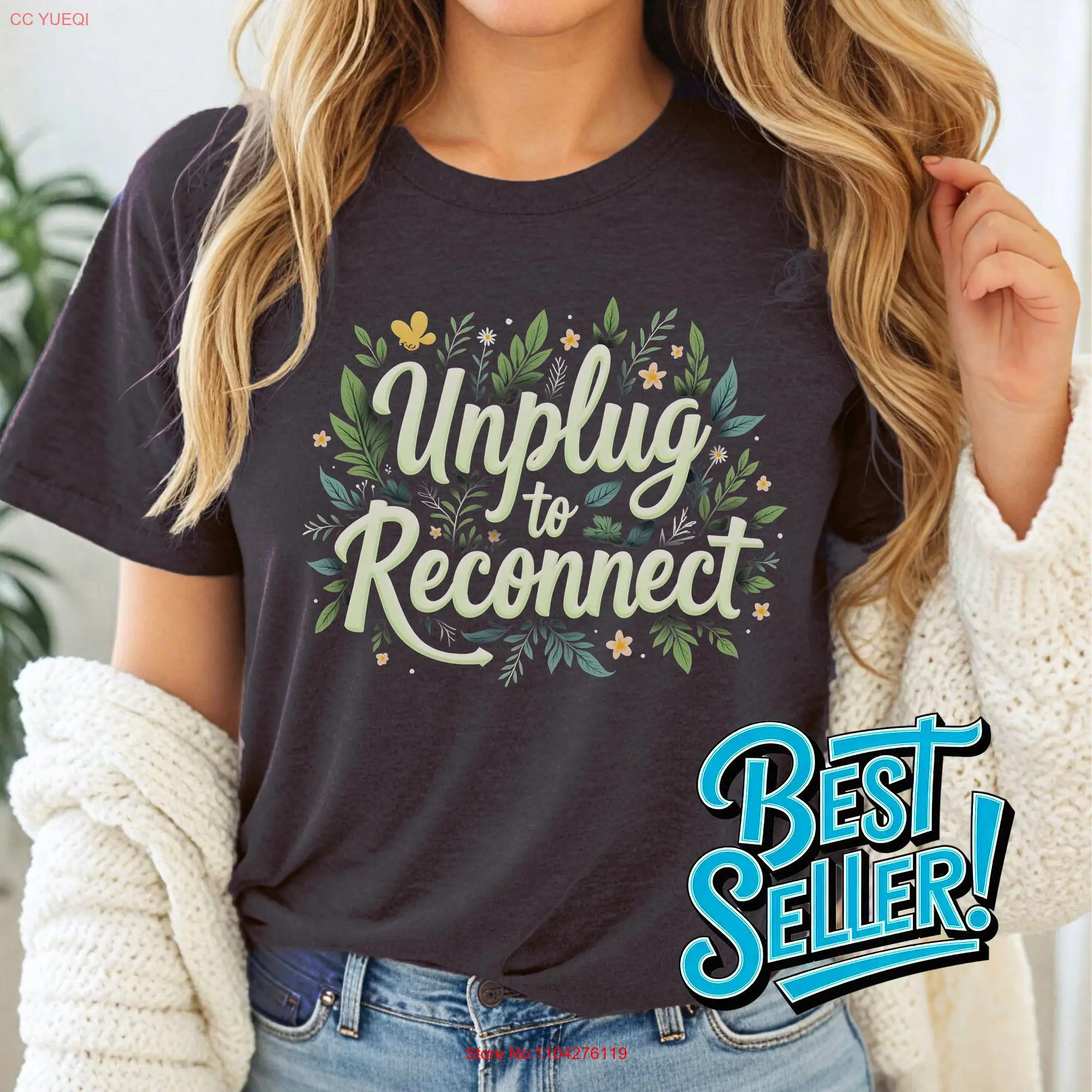 

Unplug to Reconnect T Shirt Nature Quote for Mindfulness Casual Wear Lovers Inspirational long or short sleeves