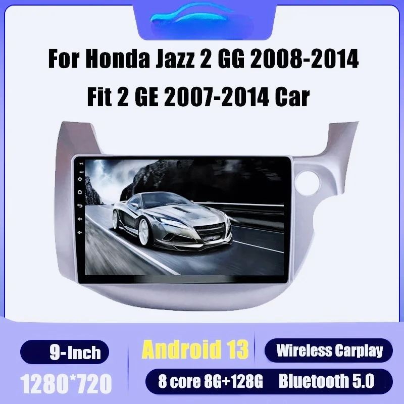 

For Honda Jazz 2 GG 2008-2014 Fit 2 GE 2007-2014 Android 13 Auto Radio Car Multimedia Player GPS Navigation Head Unit