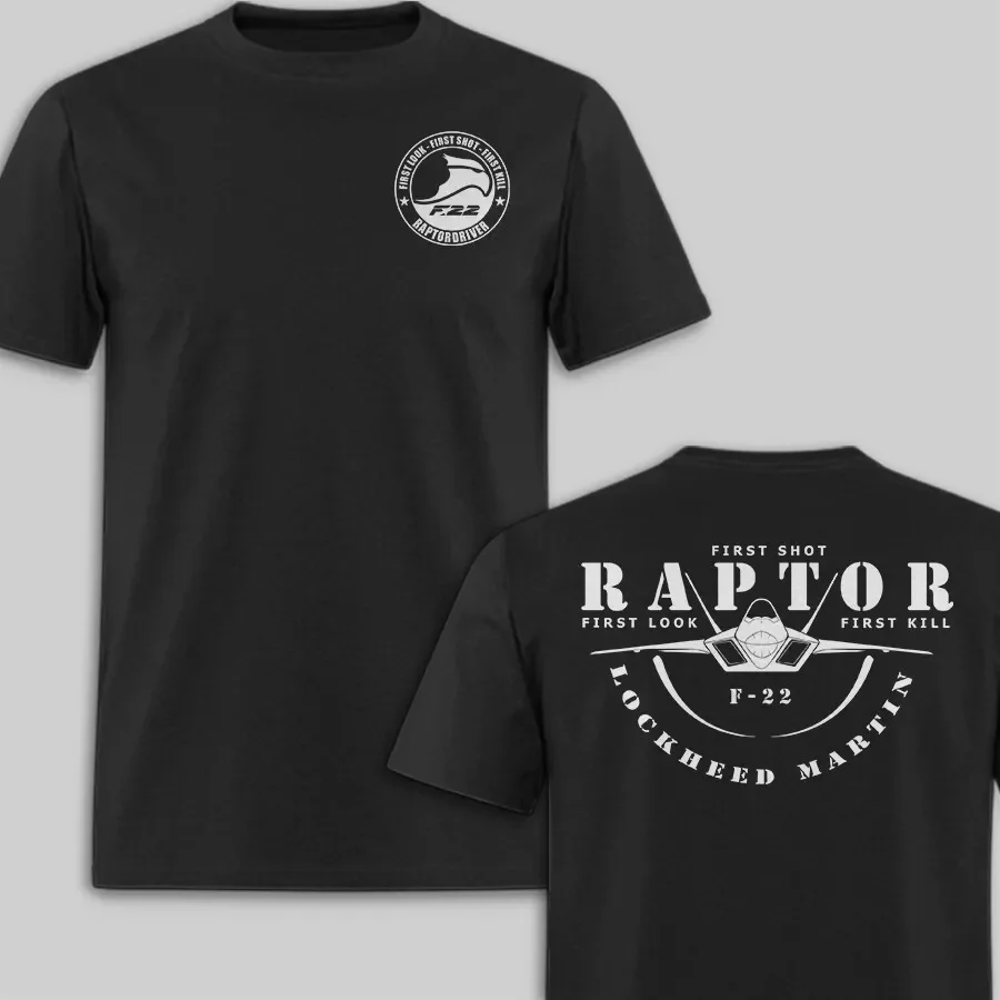 First Look First Shot First Kill. F-22 Raptor Stealth Fighter T-Shirt 100% Cotton O-Neck Short Sleeve Casual Mens T-shirt