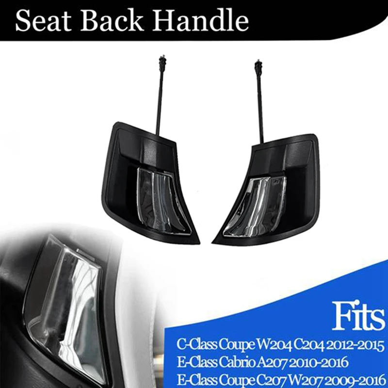 

1Pair Car Front Seat Adjustment Backrest Lock Handle Switch Trim Cover Assy For Benz W204 C204 W207 C207 2009-2016