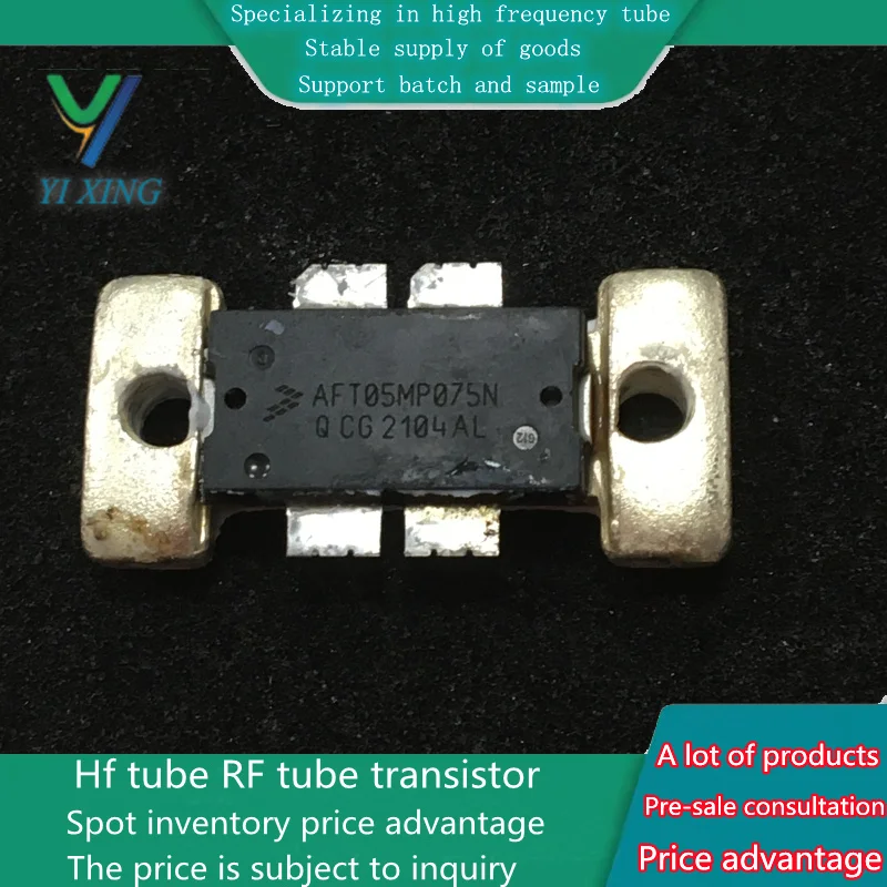 AFT05MP075N High frequency tube, RF and microwave components, ATC capacitor communication module, first-hand supply