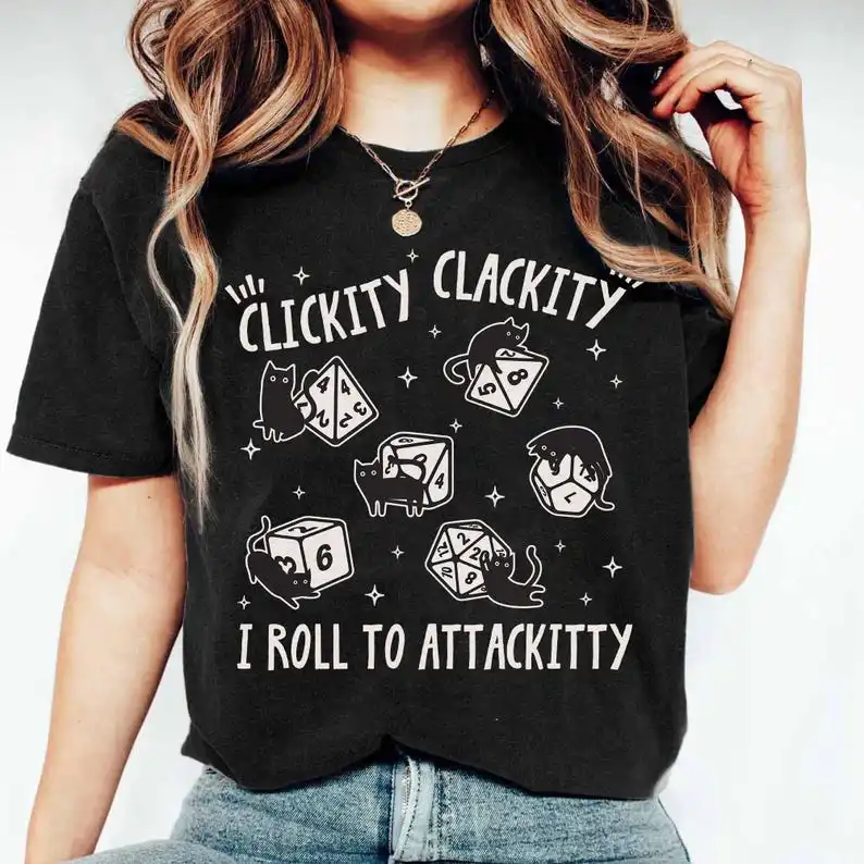 Clickity Clackity I Roll To Attackitty Shirt, Funny TTRPG Cat Tee, RPG Dice Lover Gift