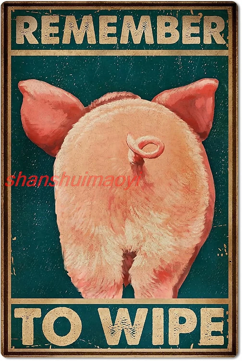 Cute Pig Metal Tin Sign,Remember to Wipe Ranch Retro Poster Garage Kitchen Wall Plaque Home Decor Farm Club Poster Painting sign