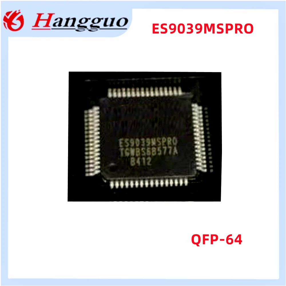 

Original new product ES9039MS,ES9039MSPRO ES9039MSPR0 QFP-64 decoder chip