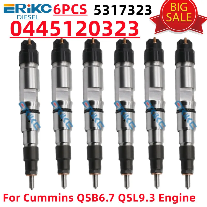 ERIKC 6PCS 0445120323 5317323 Diesel Fuel Injector 0 445 120 323 For Bosch Cummins QSB6.7 QSL9.3 Engine 0445120323