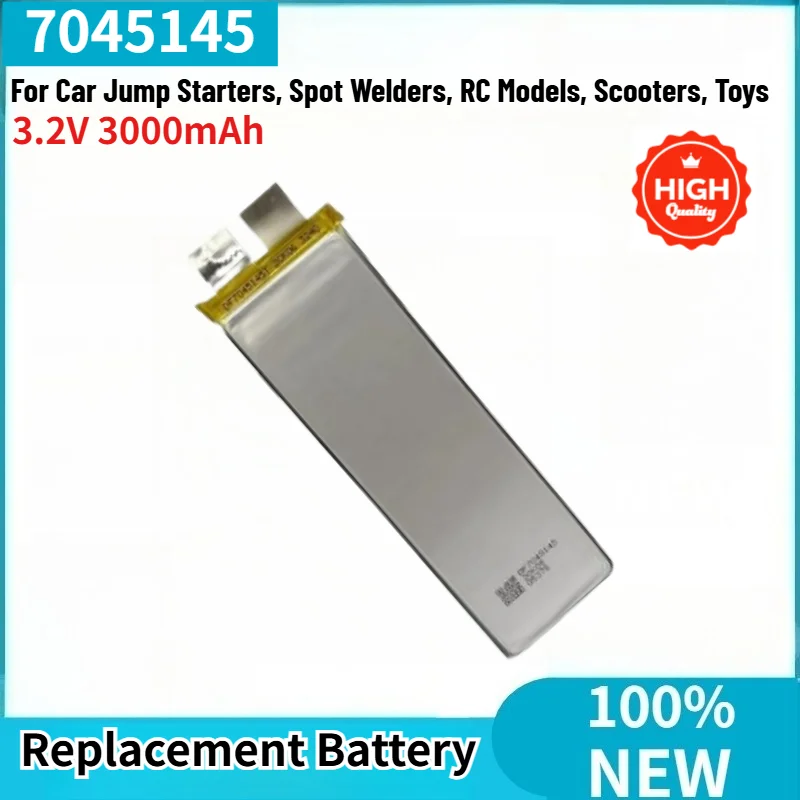 7045145 Battery 3.2V 3000mAh For Car Jump Starters, Spot Welders, RC Models, Scooters, Toys High Quality Replacement Battery