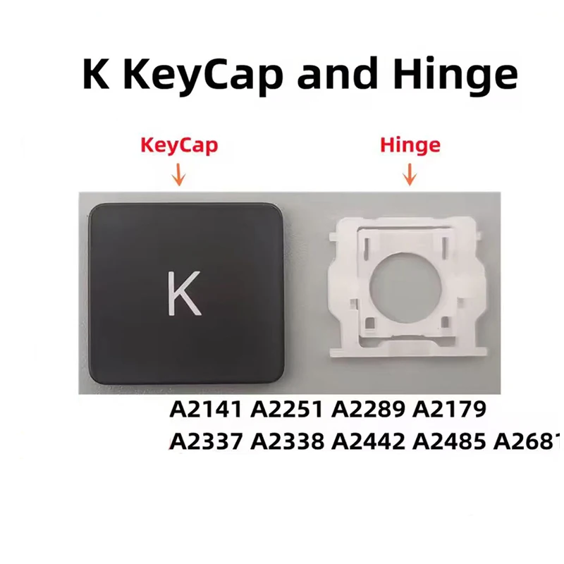 Replacement Individual K Key Cap and Hinges for MacBook Pro/Air A2141 A2289 A2251 A2179 A2337 A2338 A2442 A2485 A2681
