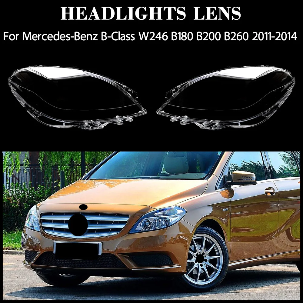 

Headlamp Cover Headlight Shell Lens Plexiglass Lampshade For Mercedes-Benz B-Class W246 B180 B200 B260 2011 2012 2013 2014