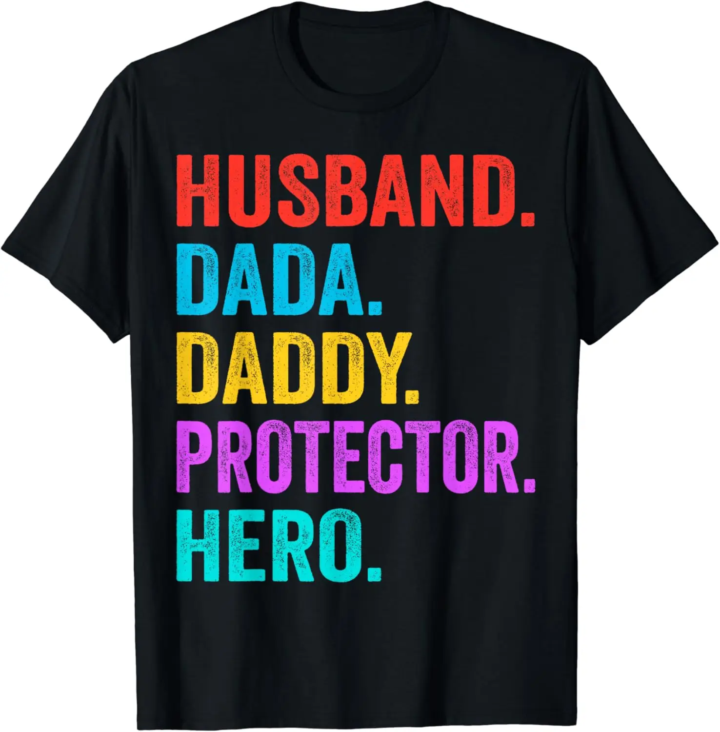 Husband Dada Daddy Protector Hero Father Funny Dad T-Shirt