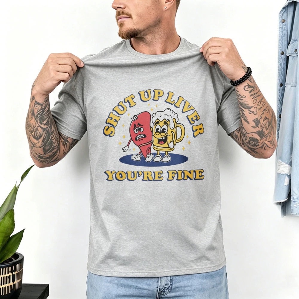 Shut Up Liver Youre Fine Funny Drinking Tshirt Soft Cotton for Booze Lover Retro Humor Gift Party Bar Pub Breathable Vintage Tee