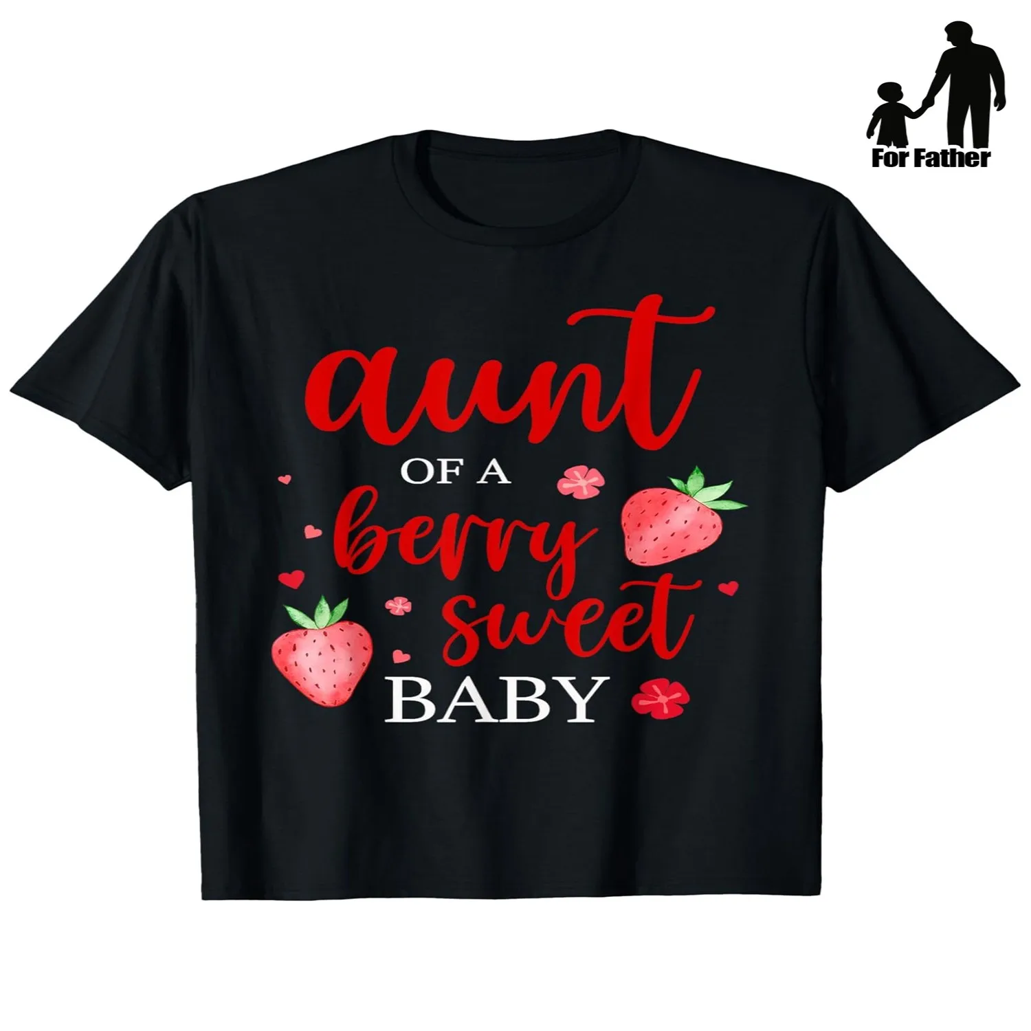 Aunt Of A Berry Sweet One Strawberry Baby First Birthday T-Shirt T-shirt for St Patrick'S Day Easter Gifts for Father'S Day Mother'S Day Birthday Gifts Christmas Gift for Men Women Family Friend Men Graphic Tee, Weekend Casual Top