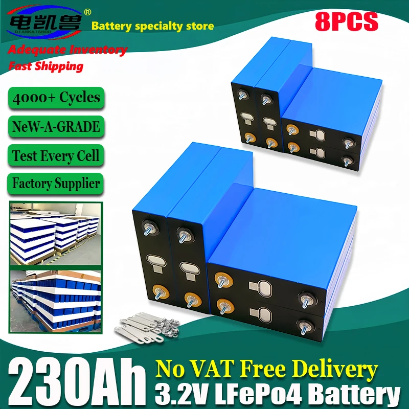 8PCS 3.2V 230AH LiFePo4 Battery Brand New Original DIY 12V 24V 48V Outdoor RV Rechargeable Electric Battery, Duty Free.