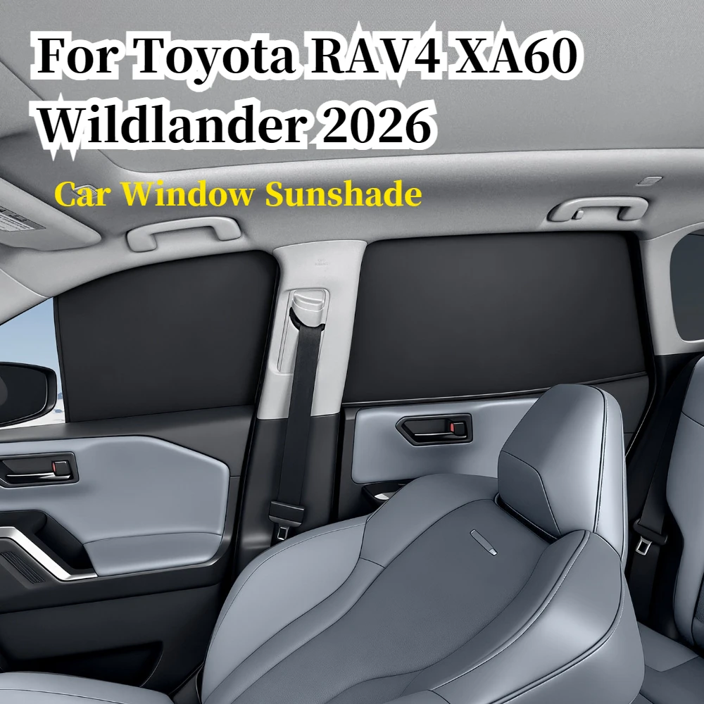 

For Toyota RAV4 XA60 Wildlander 2026 Car Window Sunshade Side Window Privacy Sun Shade Heat Insulation Sun Block