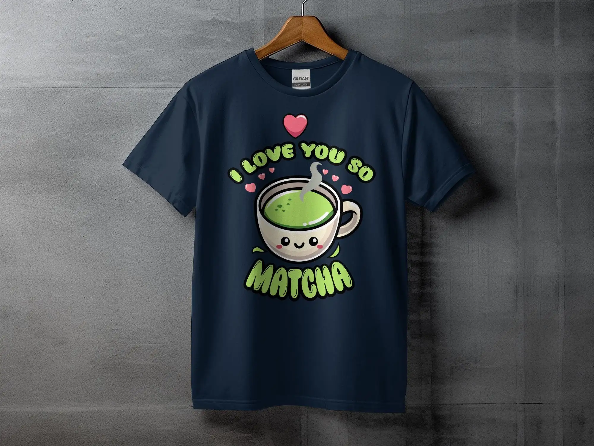 Funny Matcha T Shirt I Love You So Cute Green Tea Lover Kawaii Cup Unique