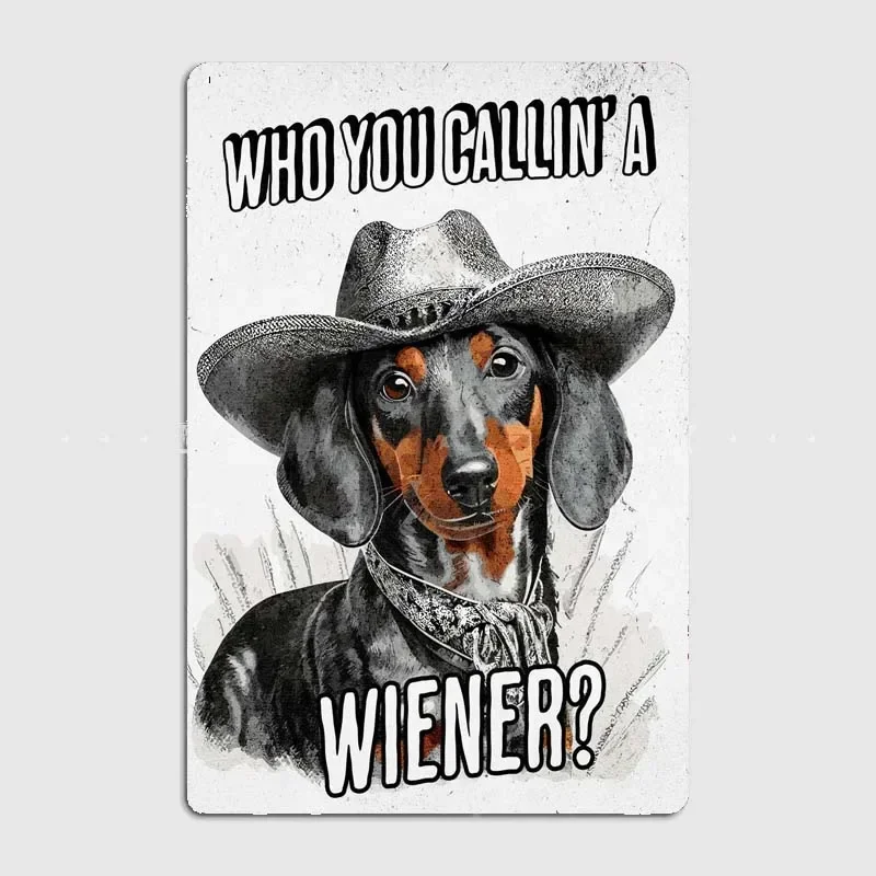 Funny Wiener Cowboy Dog  Vintage Metal Tin Signs and Plaques-Crafted with Stunning Art Posters, Ideal Wall Decor for Pet Lovers