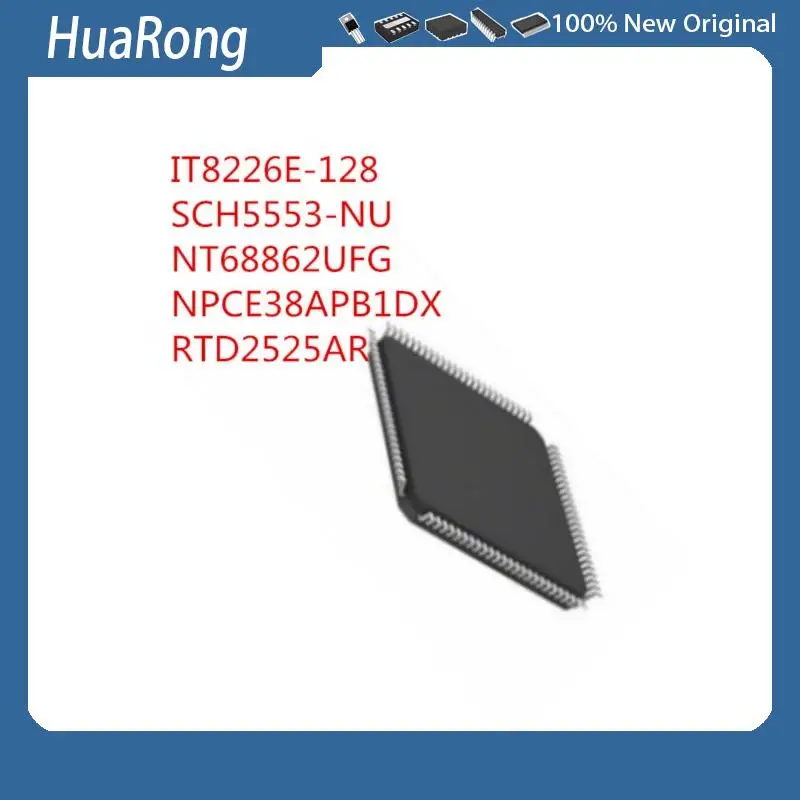 

2 шт./партия IT8226E-128 NT68862UFG NT68862UF6 NPCE38APB1DX NPCE38APB1OX RTD2525AR SCH5553-NU QFP128