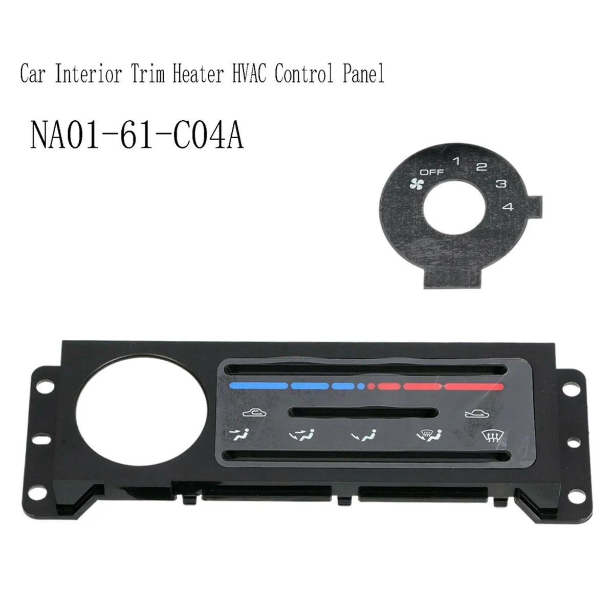 

NA01-61-C04A Car Interior Trim Heater HVAC Control Panel for Mazda Miata 1990-1997