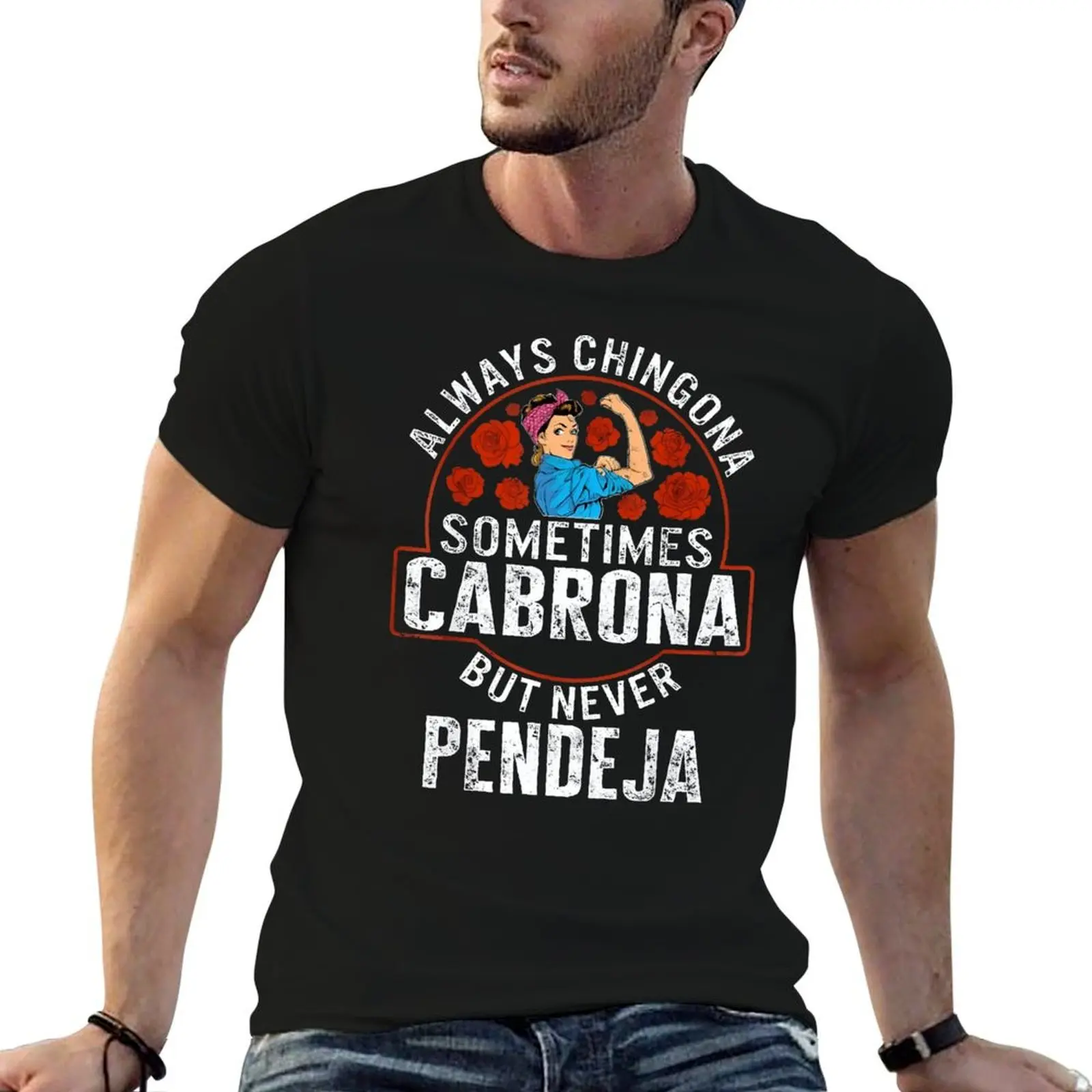 

Футболка с рисунком Always Chingona и круглым вырезом, спортивная футболка, новинка, юмор, графическая футболка для соревнований, европейский размер
