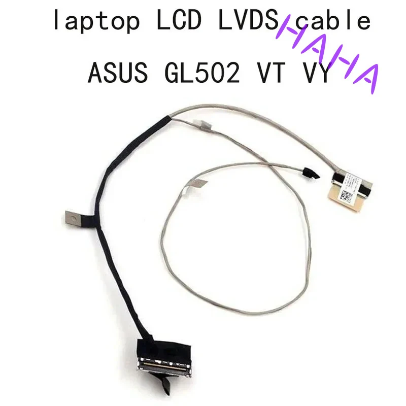 H+GL502 LCD EDP LVDS Cable for Asus GL502VT GL502VS GL502VM GL502V GL502VY 1422-02B60AS 6A2601000341 Screen Display Flex 40pin