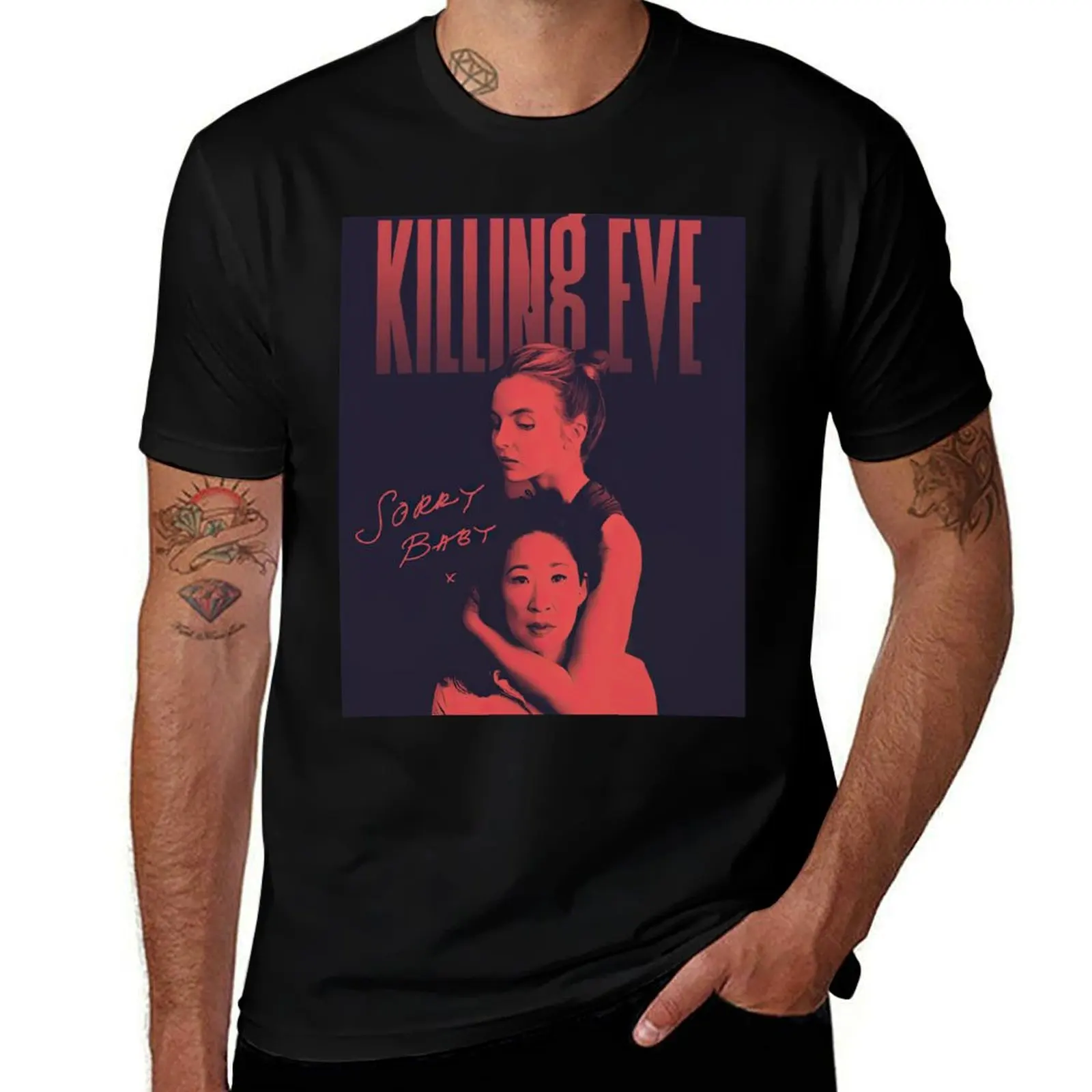 

Killing Eve Oh Sorry Baby T-Shirt t shirts for man cotton t shirt man designer T-Shirt