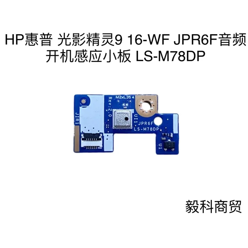 For HP Light and Shadow Wizard 9 16-WF JPR6F Audio Boot Induction Small Board LS-M78DP
