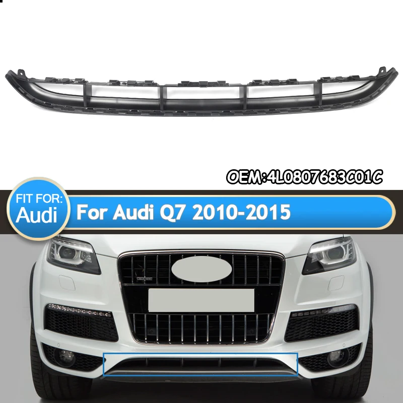 

Magickit For Audi Q7 S-Line 2010-2015 Car Front Bumper Lower Center Grille Cover Vent Trim 4L0807683E01C,4L0807683C,4L0807683