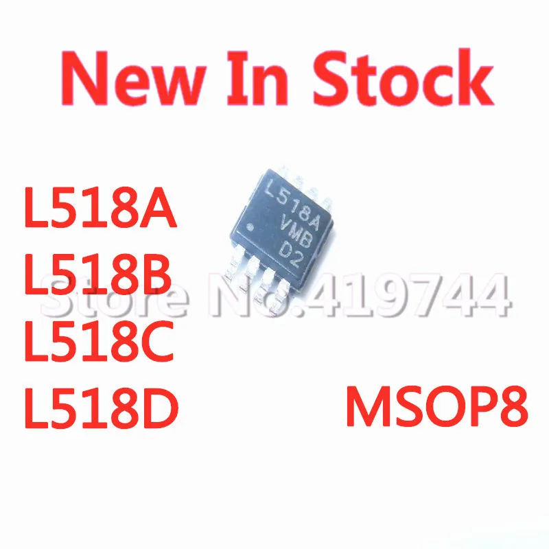 5ชิ้น/ล็อต L518A L518B L518D MSOP8ชิป MSOP-8ในสต็อกใหม่ IC