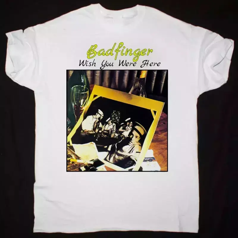 

Badfinger Band Wish You Were Here Unisex Unisex T-shirt S-5XL