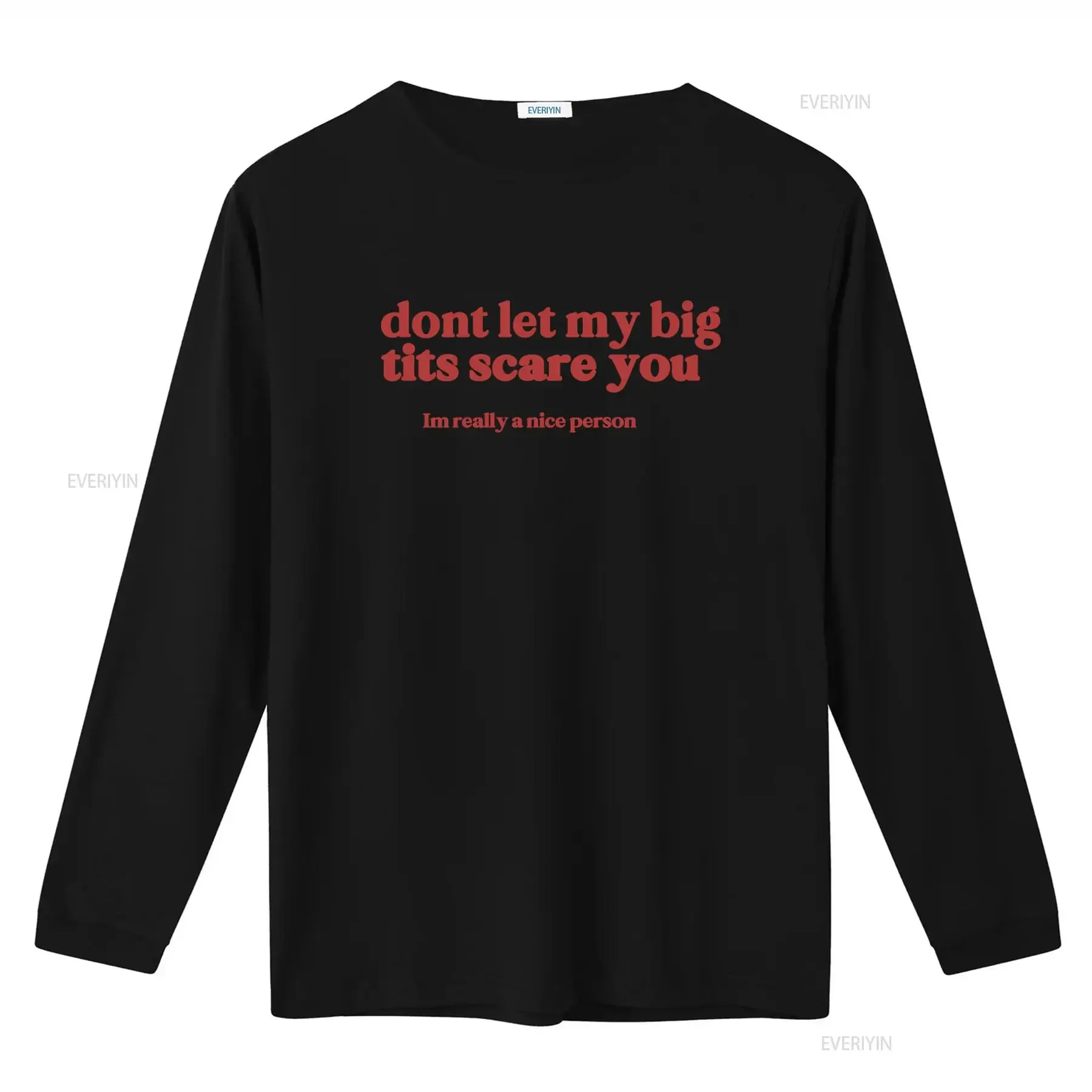 Dont Let My Big Tits Scare You Im Really A Nice Person T Shirt Girl Power 100 Cotton Funny  vintage Washed Casual Versatile
