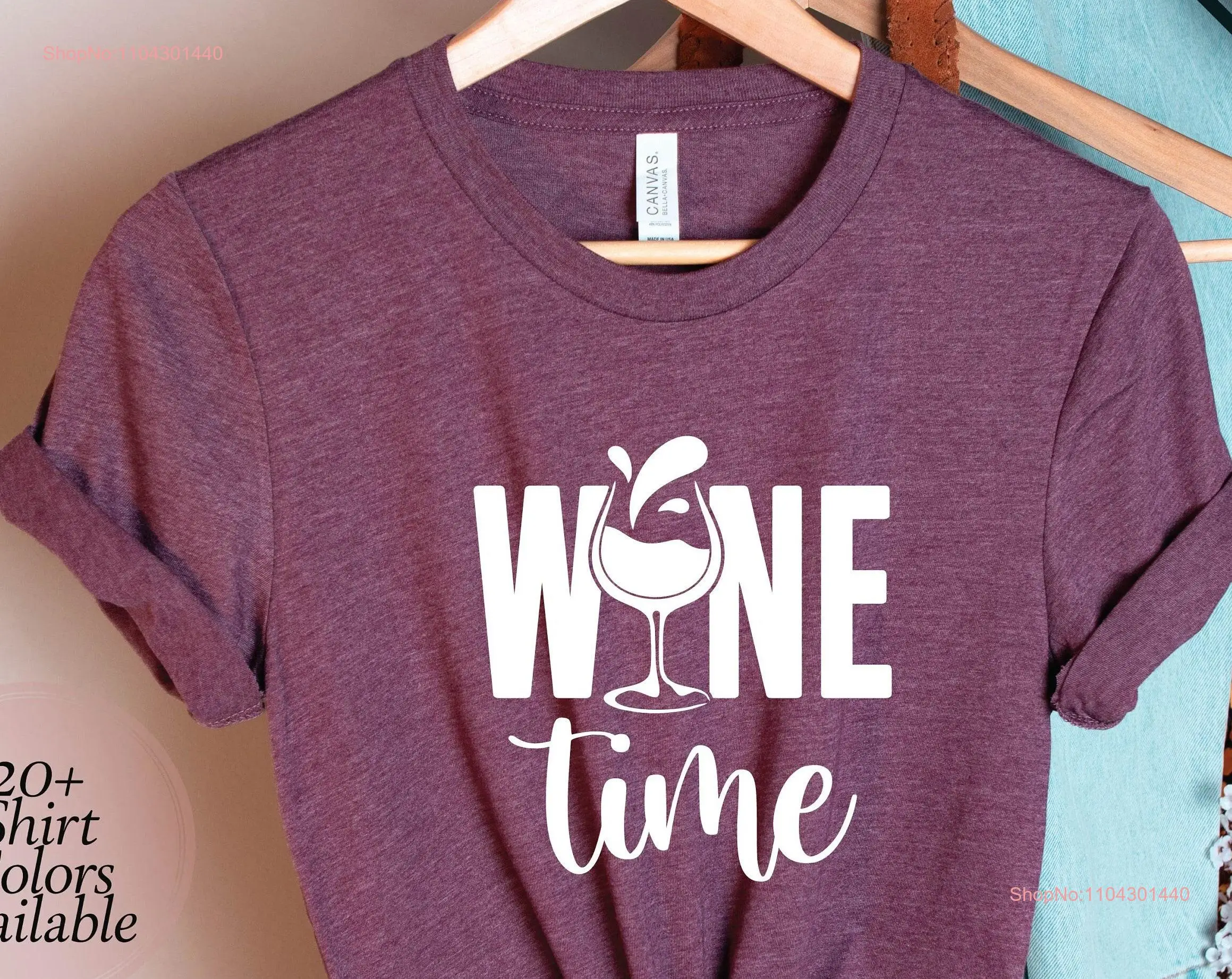 Wine T Shirt Lover Favorite Saying time long or short sleeves